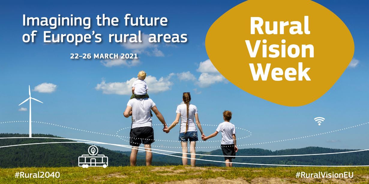 Upcoming Event! Rural Vision Week: Imagining the future of Europe’s rural areas 22.03-26.03
